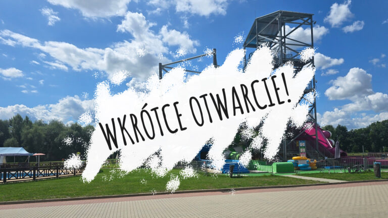 Wkrotce otwarcie